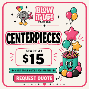 Custom balloon centerpieces made by Blow It Up Parties for parties, events, and celebrations.